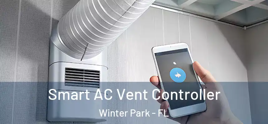 Smart AC Vent Controller Winter Park - FL